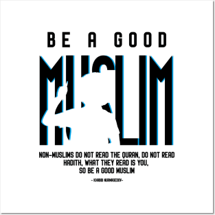 Be A Good Muslim Posters and Art